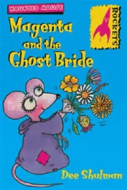 Magenta and the ghost bride by Dee Shulman