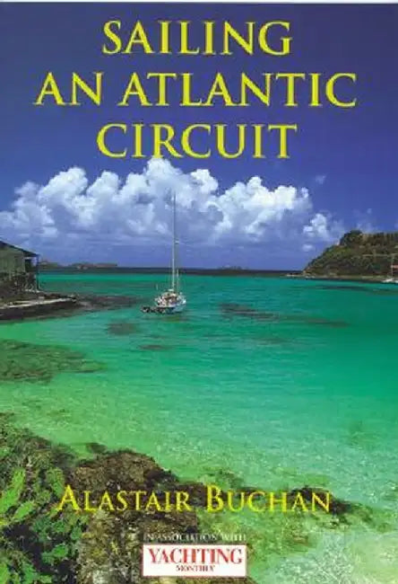 Yachting Monthly's Sailing an ATL by Alastair Buchan