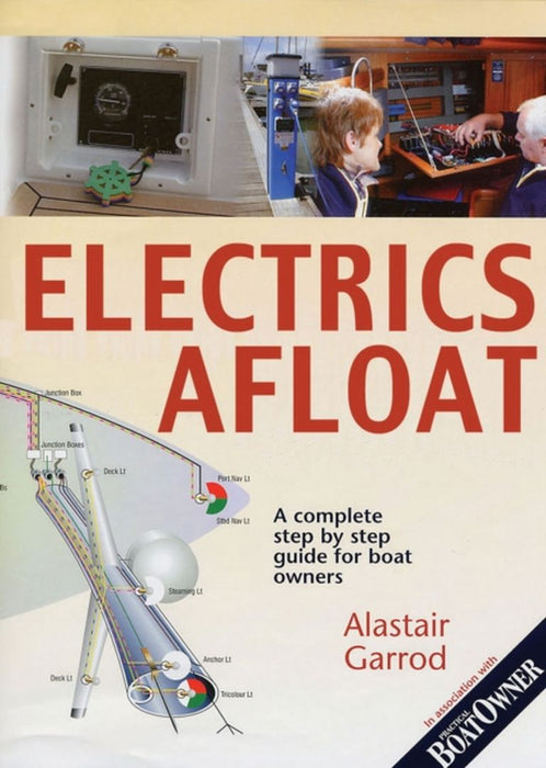 Practical Boat Owner's Electrics Afloat by Alistair Garrod