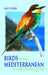 Birds of the Mediterranean by Paul Sterry