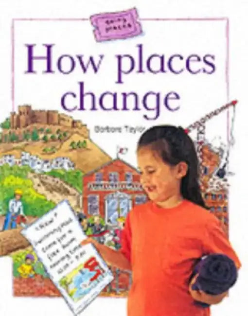 How Places Change by Barbara Taylor