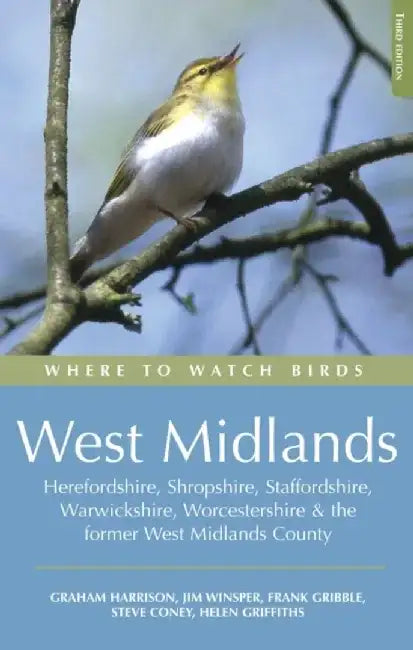 Where to Watch Birds in the West Midlands by Frank Gribble