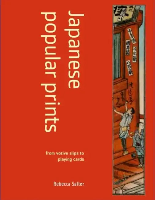 Japanese Popular Prints by Rebecca Salter