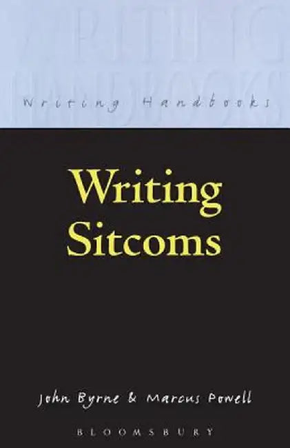 Writing Sitcoms by John Byrne
