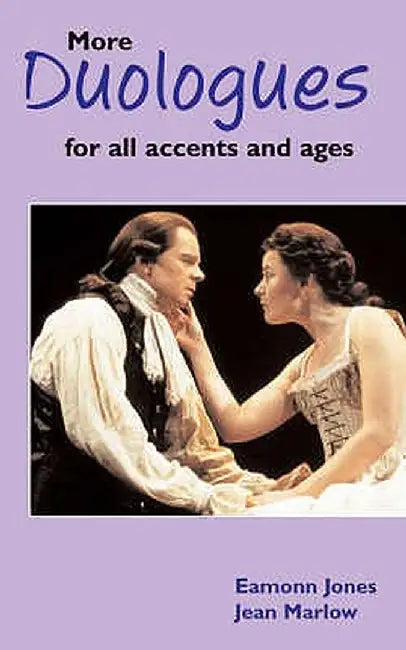More Duologues for All Accents and Ages by Eamonn Jones