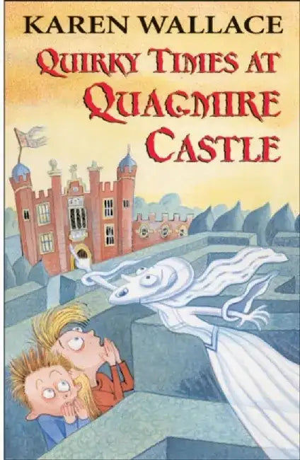 Quirky Times at Quagmire Castle by Karen Wallace