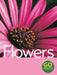 Flowers by Paul McEvoy