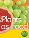 Plants as Food by Paul McEvoy