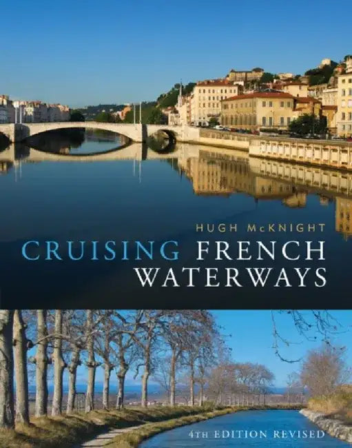 Cruising French Waterways by Hugh McKnight