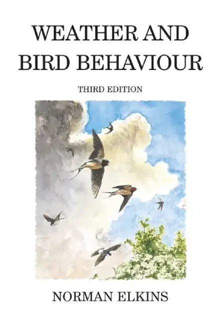 Weather and Bird Behaviour by Norman Elkins