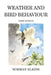 Weather and Bird Behaviour by Norman Elkins