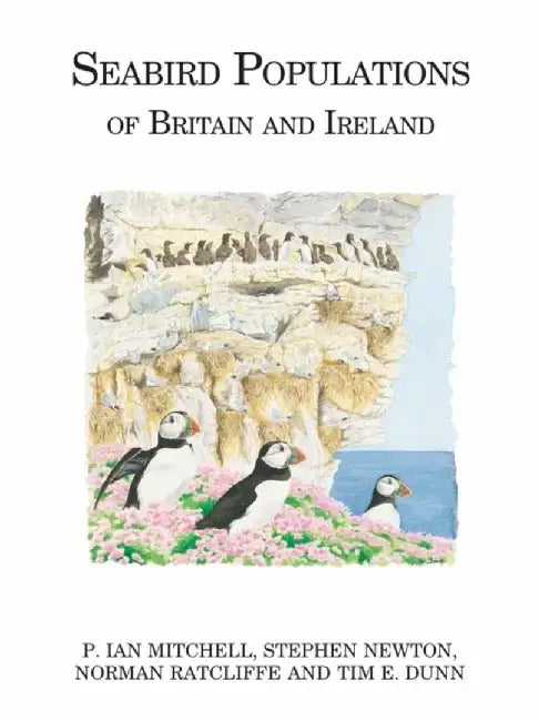 Seabird Populations of Britain and Ireland by Norman Ratcliffe
