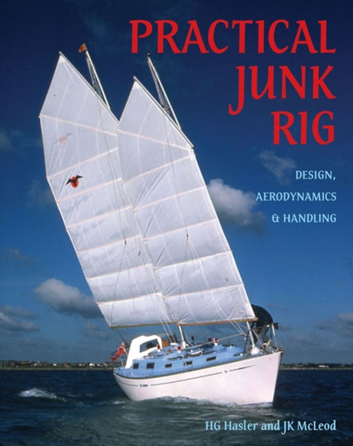 Practical Junk Rig by H.G. Hasler