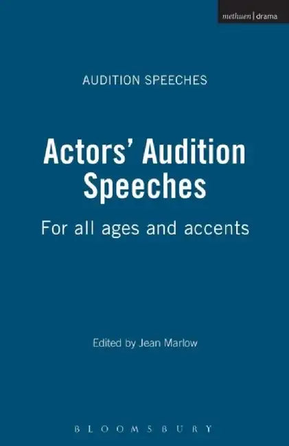 Actors' Audition Speeches by Maria-Ines Bastos
