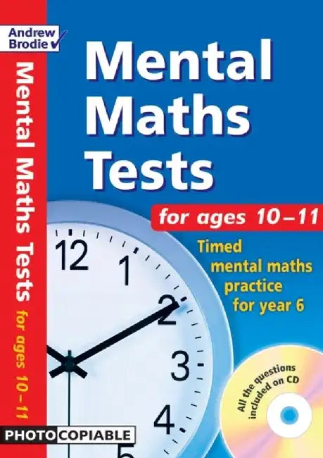 Mental Maths Tests for ages 10-11 by Andrew Brodie