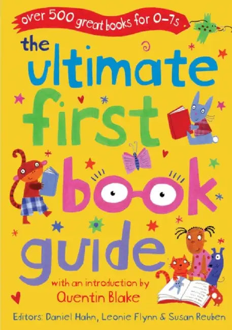 The Ultimate First Book Guide by Daniel Hahn
