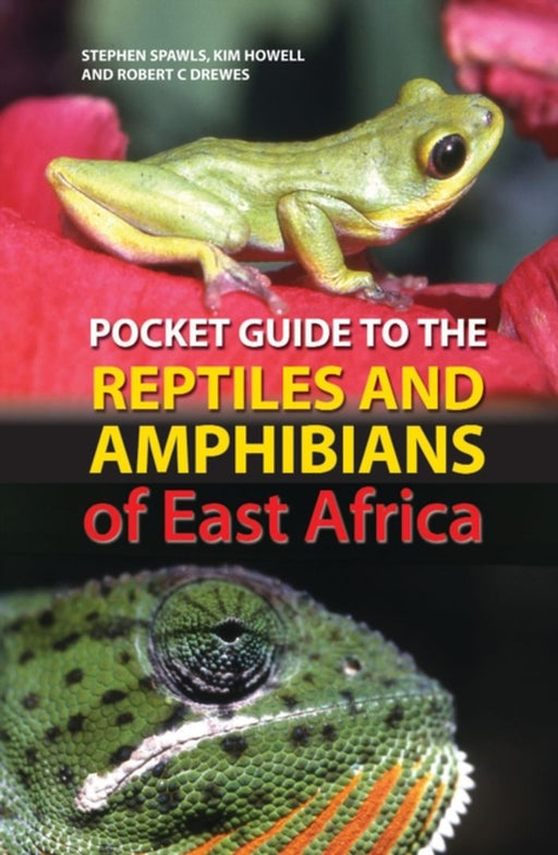 Pocket Guide to the Reptiles and Amphibians of East Africa by Robert C. Drewes