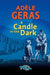 A Candle in the Dark by Adele Geras