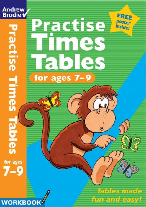 Practise Times Tables for ages 7-9 by Andrew Brodie