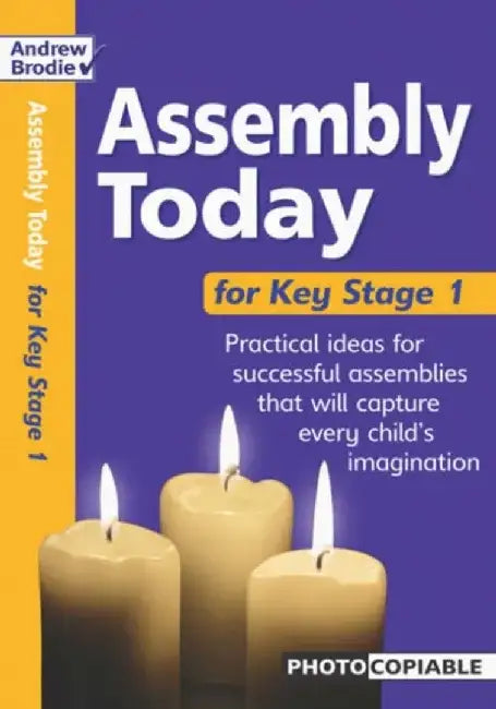 Assembly Today Key Stage 1 by Andrew Brodie