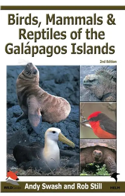 Birds, Mammals and Reptiles of the Galapagos Islands by Rob Still