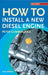 How to Install a New Diesel by Peter Cumberlidge