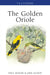 The Golden Oriole by Paul Mason
