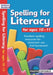 Spelling for Literacy for ages 10-11 by Andrew Brodie