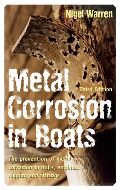 Metal Corrosion in Boats by Nigel Warren