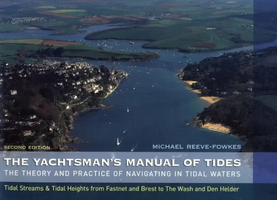 The Yachtsman's Manual of Tides by Michael Reeve-Fowkes