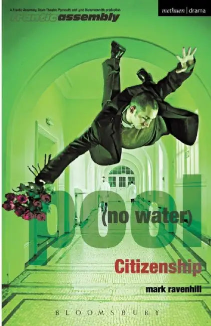 'Pool (No Water)' and 'Citizenship' by Mark Ravenhill