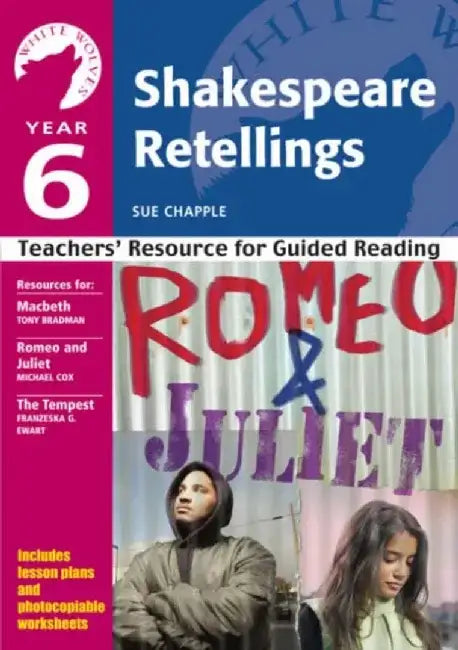 Year 6: Shakespeare Retellings by Sue Chapple