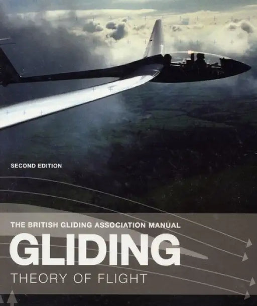 The British Gliding Association Manual: Gliding by British Gliding Association