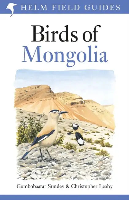 Field Guide to the Birds of Mongolia by Dr Gombobaatar Sundev