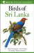 Field Guide to Birds of Sri Lanka by Deepal Warakagoda