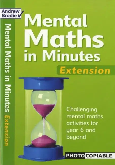 Mental Maths in Minutes Extension by Andrew Brodie