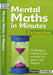 Mental Maths in Minutes Extension by Andrew Brodie