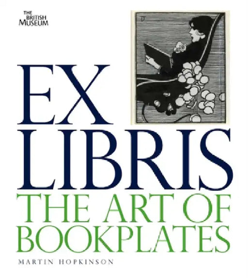 Ex Libris: The Art of Bookplates by Martin Hopkinson