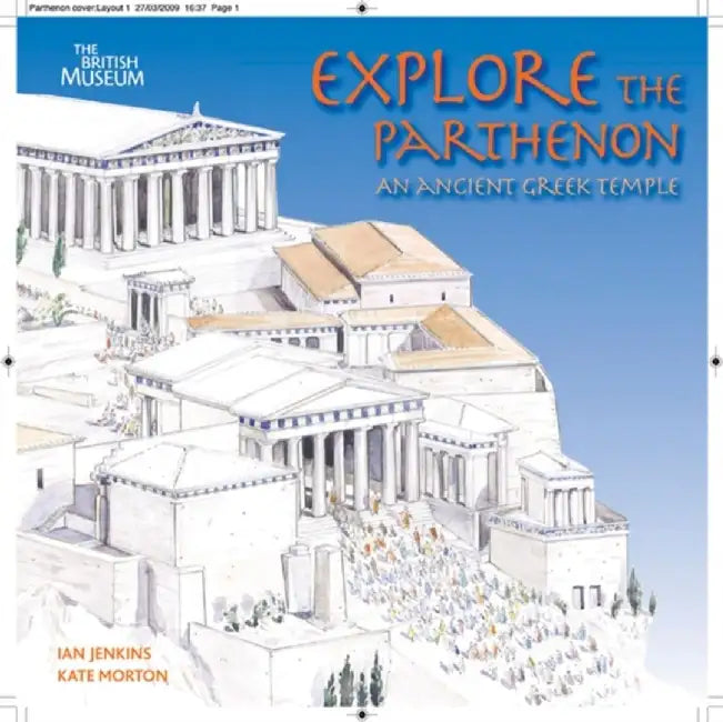 Explore the Parthenon by Ian Jenkins