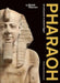 Pharaoh:  art and power in ancient Egypt