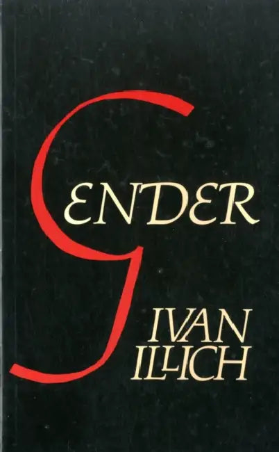 Gender by Ivan Illich