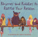 Rhymes and Riddles to Rattle Your Reason! by Verity Richards