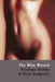 The Wise Wound: Menstruation and Everywoman by Michael Redgrove, Penelope Shuttle