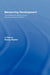 Measuring Development: The Role and Adequacy of Development Indicators by Nancy Baster