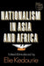 Nationalism in Asia and Africa by Elie Kedourie