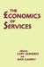 The Economics of Services by Gary Akehurst