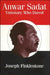 Anwar Sadat: Visionary Who Dared by Joseph Finklestone