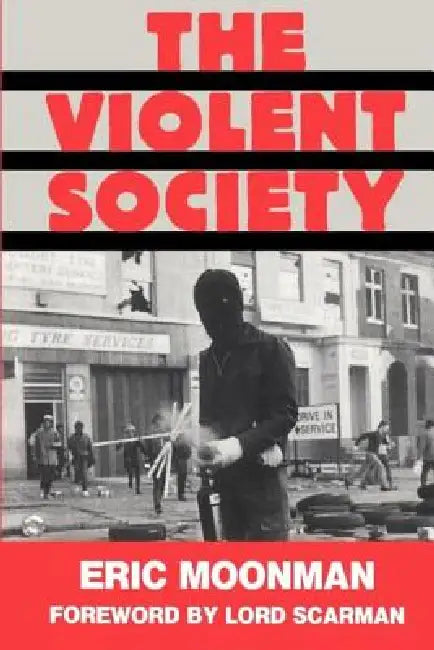The Violent Society by Moonman Eric
