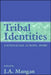Tribal Identities: Nationalism, Europe, Sport by Mangan J A