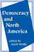Democracy and North America by Alan Ware